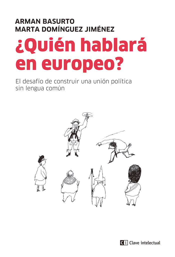 ¿QUIEN HABLARA EN EUROPEO?, de BASURTO, ARMAN | portada del libro