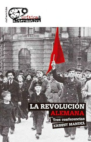 LA REVOLUCION ALEMANA, de MANDEL, ERNEST | portada del libro