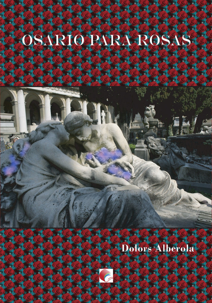 Osario para rosas, de Alberola, Dolors | portada del libro