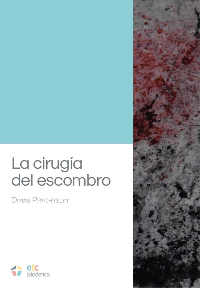 La cirugías del escombro, de Prychyslyy, Dimas | portada del libro