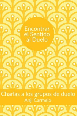 Encontrar el sentido al duelo, de CARMELO ULLMANN, ANGELITA | portada del libro
