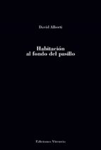 HABITACION AL FONDO DEL PASILLO, de DAVID ALBERTI | portada del libro