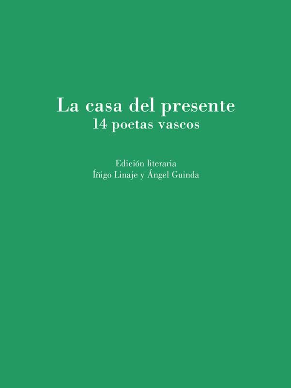 La casa del presente, de LINAJE, IÑIGO | portada del libro