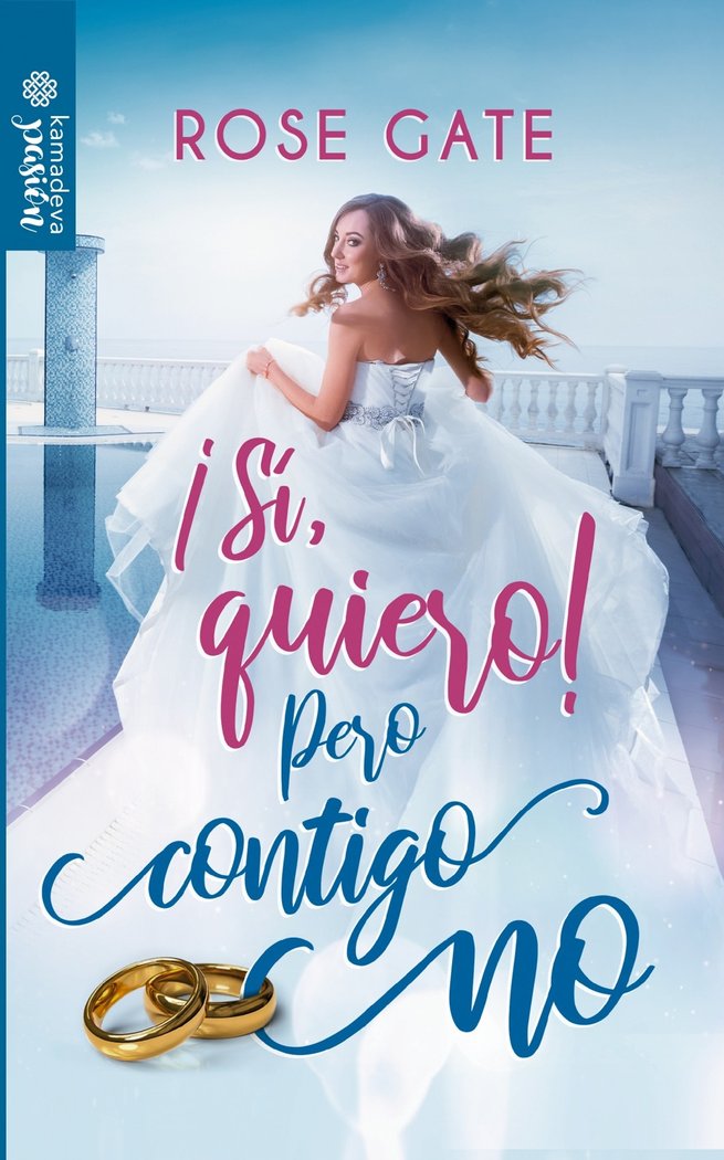 ¡Sí, quiero! pero contigo no, de Gate, Rose | portada del libro