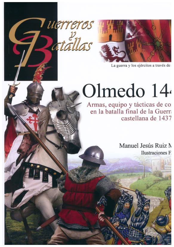 GUERREROS Y BATALLAS 143: OLMEDO 1445, de RUIZ MORENO, MANUEL JESUS | portada del libro