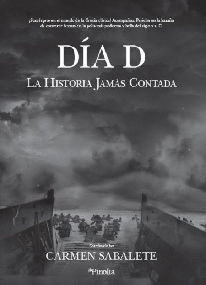 DIA D,EL LA HISTORIA JAMAS CONTADA, de SABALETE, CARMEN | portada del libro