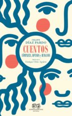 CUENTOS COMPLICES / DIVINOS Y HUMANOS, de Felipe Díaz Pardo | portada del libro