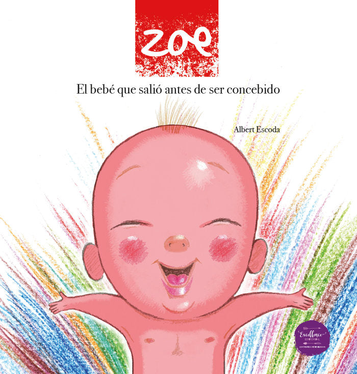 Zoe, el bebé que salió antes de ser concebido, de Escoda, Albert | portada del libro