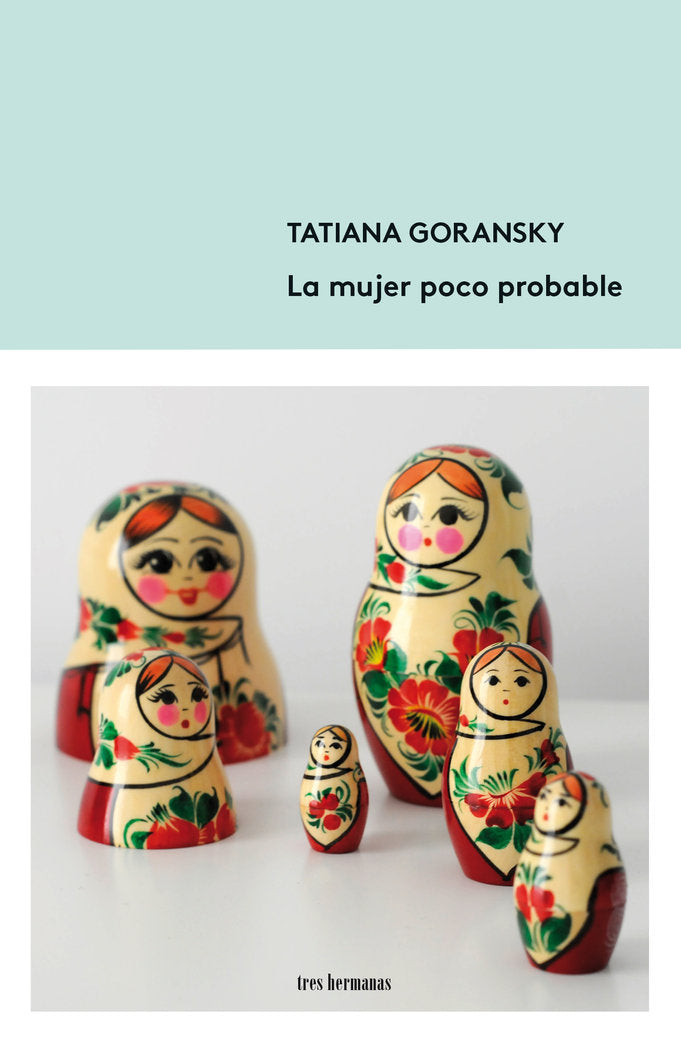 La mujer poco probable, de GORANSKY, TATIANA | portada del libro