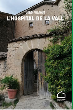L'HOSPITAL DE LA VALL, de VILAGUT, JORDI | portada del libro