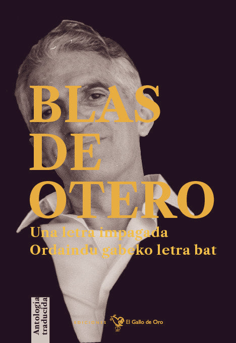 UNA LETRA IMPAGADA (EDICION CASTELLANO/EUSKERA), de OTERO, BLAS DE | portada del libro