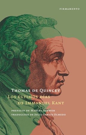 LOS ULTIMOS DIAS DE IMMANUEL KANT, de DE QUINCEY, THOMAS | portada del libro