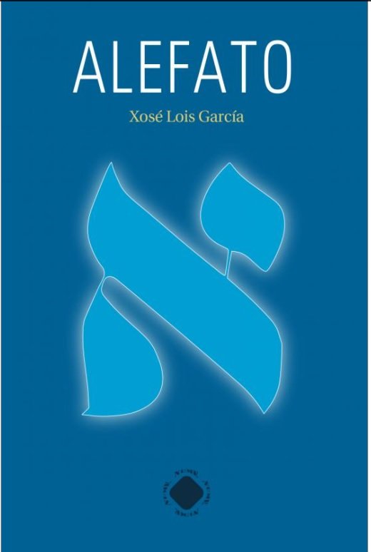 Alefato, de GARCIA FERNANDEZ, XOSE LOIS | portada del libro