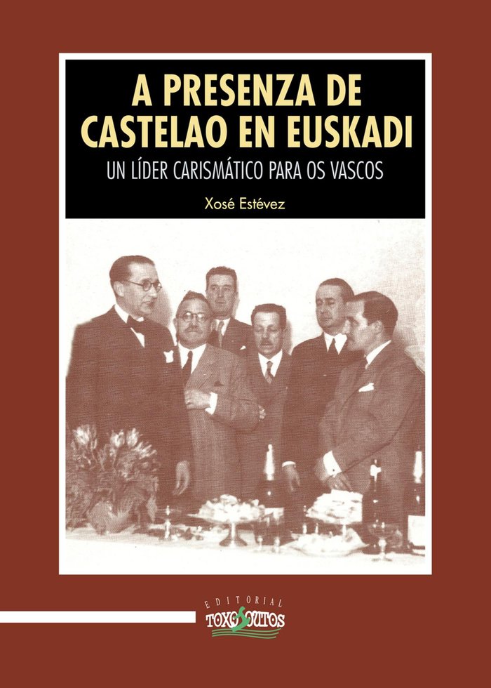 A PRESENZA DE CASTELAO EN EUSKADI, de Estévez, Xosè | portada del libro