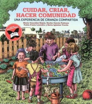 CUIDAR, CRIAR, HACER COMUNIDAD, de AAVV | portada del libro