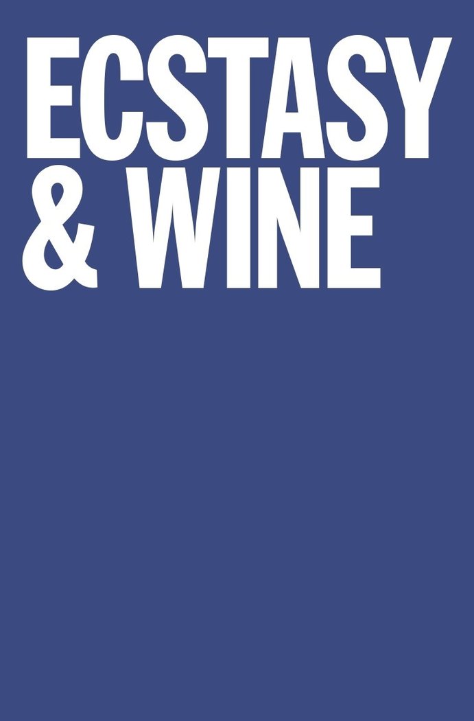 ECSTASY & WINE, de , FELIPE HERNANDEZ | portada del libro