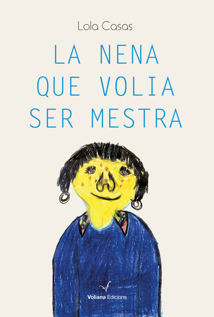 La nena que volia ser mestra, de CASAS, LOLA | portada del libro