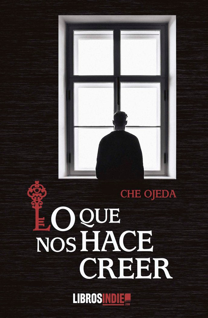 LO QUE NOS HACE CREER, de OJEDA, CHE | portada del libro