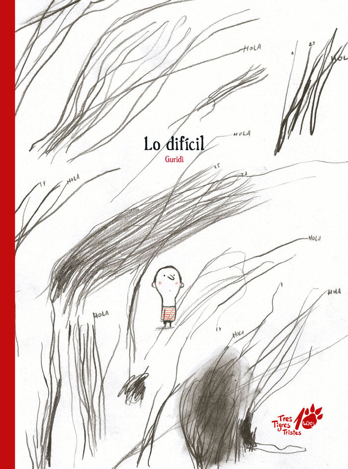 LO DIFÍCIL. Edición 10º aniversario TTT, de GURIDI, RAÚL | portada del libro