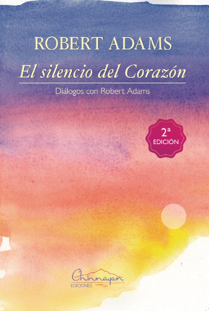EL SILENCIO DEL CORAZON, de ADAMS, ROBERT | portada del libro