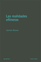 REALIDADES EFIMERAS, LAS, de Carmen Ramos | portada del libro