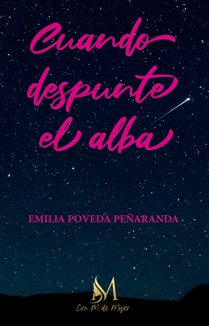 Cuando despunte el alba, de Poveda Peñaranda, Emilia | portada del libro
