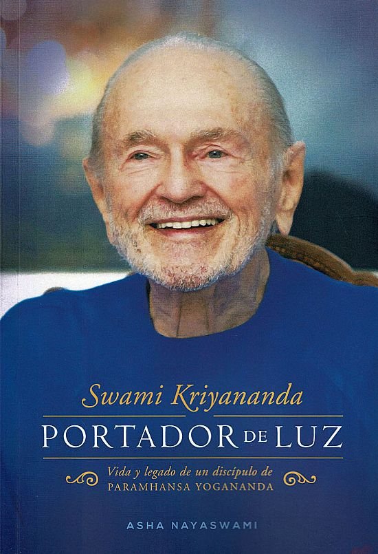 Swuami Kriyananda, portador de luz. Vida y legado de un disc, de Nayaswami, Asha | portada del libro