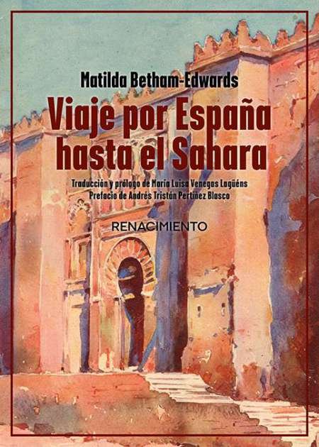 VIAJE POR ESPAÑA HASTA EL SAHARA, de BETHAM-EDWARDS, MATILDA | portada del libro