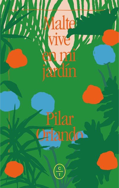 MALTE VIVE EN MI JARDIN, de ORLANDO OLASO,PILAR | portada del libro