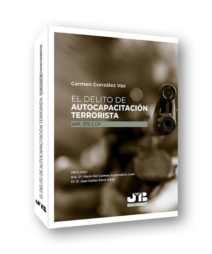 EL DELITO DE AUTOCAPACITACION TERRORISTA, de GONZALEZ VAZ, CARMEN | portada del libro