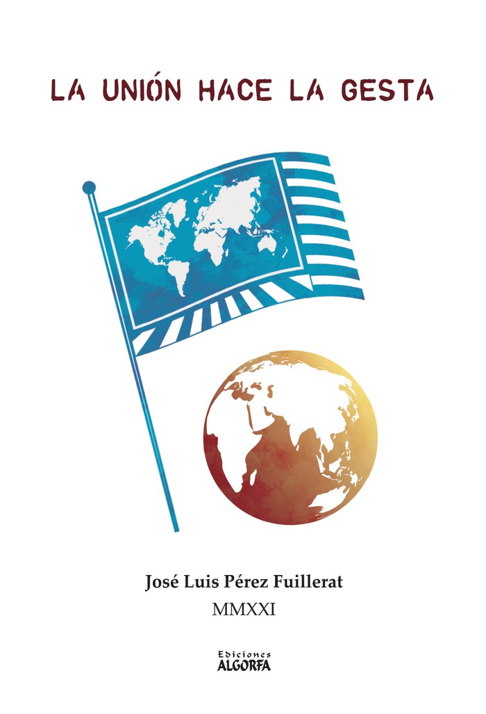 LA UNION HACE LA GESTA, de Pérez Fuillerat, José Luis | portada del libro