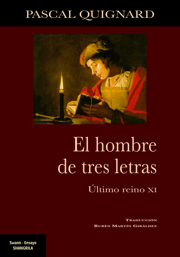 EL HOMBRE DE TRES LETRAS, de QUIGNARD, PASCAL | portada del libro