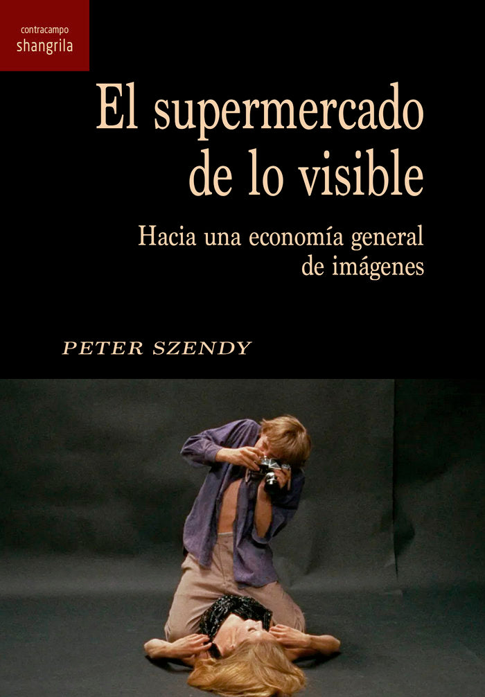 EL SUPERMERCADO DE LO VISIBLE, de SZENDY, PETER | portada del libro