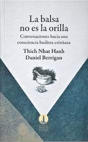 LA BALSA NO ES LA ORILLA, de DANIEL BERRIGAN | portada del libro
