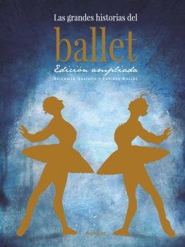 LAS GRANDES HISTORIAS DEL BALLET, de QUARELLO,SERENELLA | portada del libro