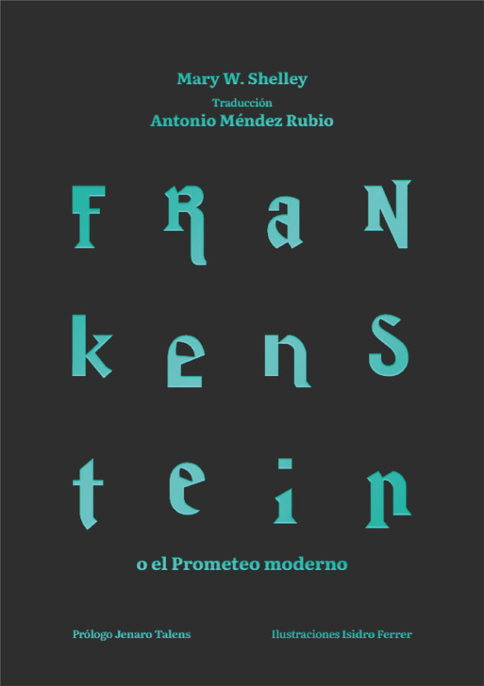 FRANKENSTEIN O EL PROMETEO MODERNO, de SHELLEY, MARY W. | portada del libro