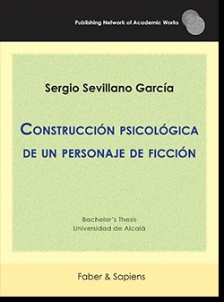 CONSTRUCCION PSICOLOGICA DE UN PERSONAJE DE FICCION, de SEVILLANO GARCIA | portada del libro