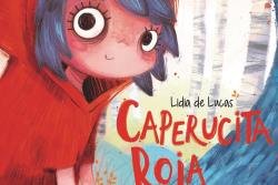 Caperucita Roja, de DE LUCAS, LIDIA | portada del libro