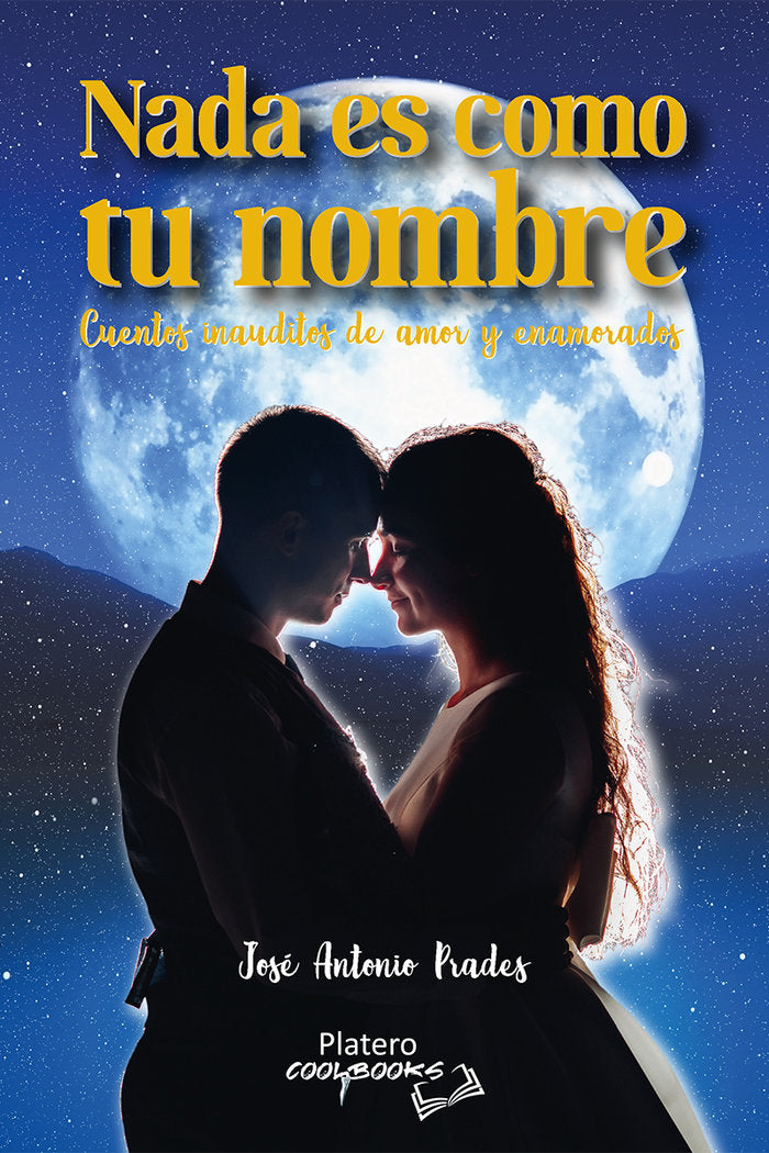 NADA ES COMO TU NOMBRE, de PRADES VILLANUEVA, JOSÉ ANTONIO | portada del libro