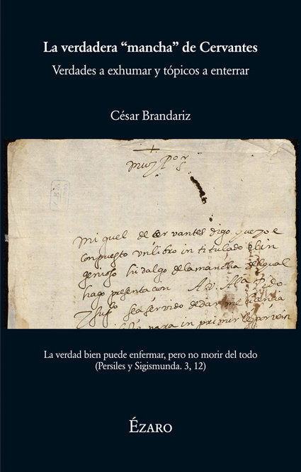 LA VERDADERA MANCHA DE CERVANTES, de BRANDARIZ,CESAR | portada del libro