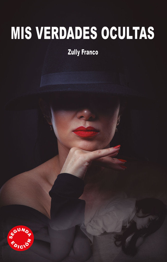 Mis verdades ocultas, de FRANCO, ZULLY | portada del libro