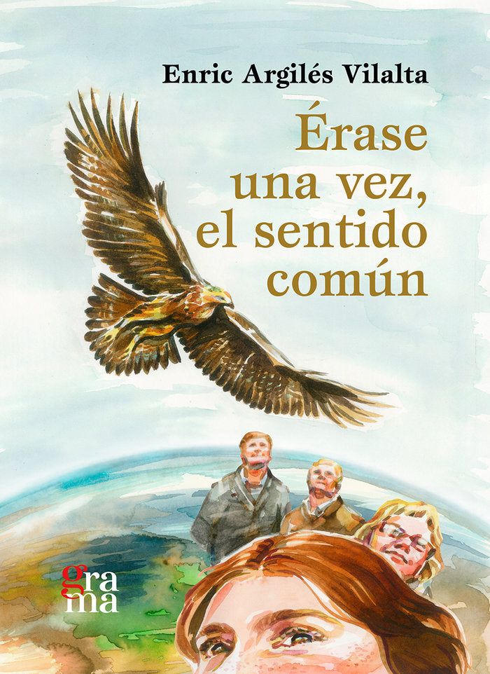 ERASE UNA VEZ EL SENTIDO COMUN, de ARGILES VILALTA, ENRIC | portada del libro