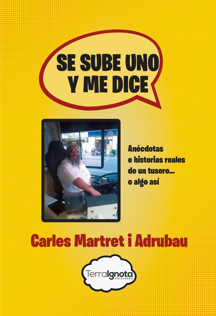 Se sube uno y me dice, de Martret i Adrubau, Carles | portada del libro