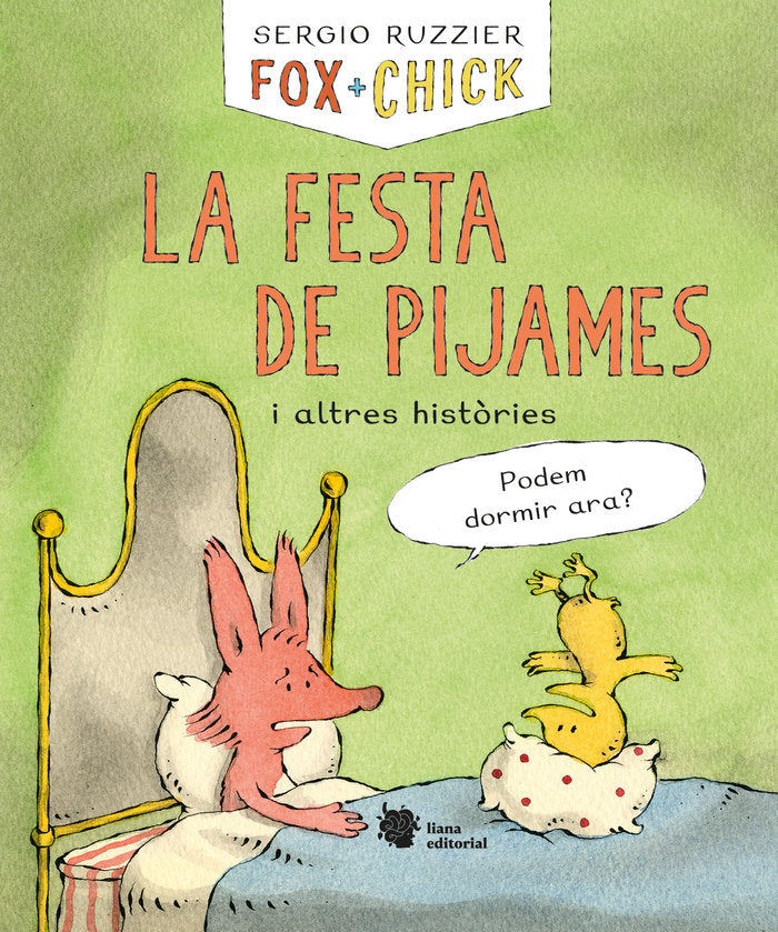 FOX Y CHICK LA FESTA DE PIJAMES I ALTRES HISTORIES, de RUZZIER, SERGIO | portada del libro