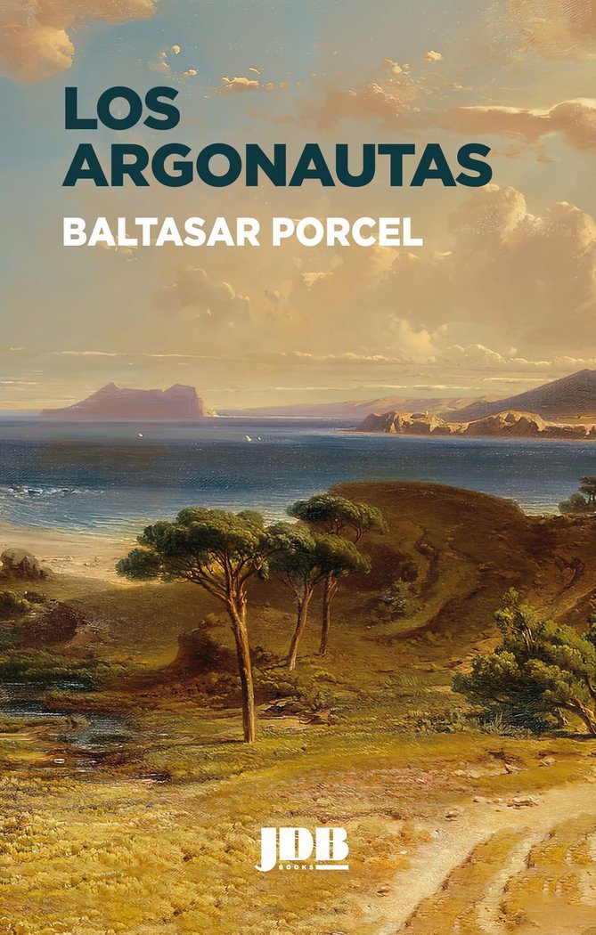 Los argonautas, de Porcel, Baltasar | portada del libro
