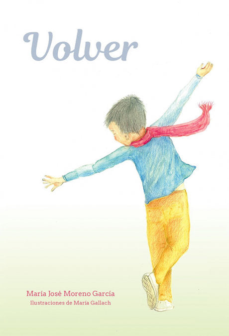 Volver, de MORENO GARCIA, MARIA JOSE | portada del libro