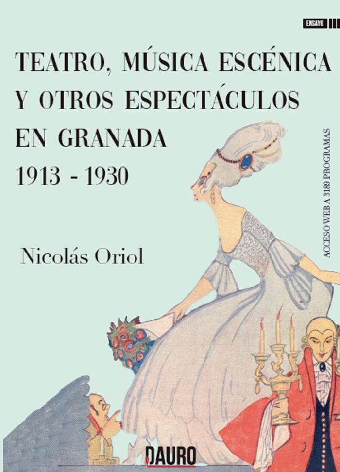 Teatro, música escénica y otros espectáculos en Granada, de Oriol de Alarcón, Nicolás | portada del libro