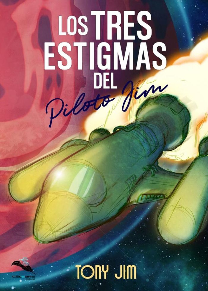 Los tres estigmas del piloto Jim, de Jym, Toni | portada del libro