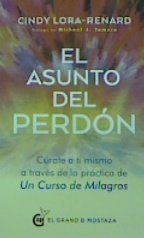 EL ASUNTO DEL PERDON, de LORA RENARD,CINDY | portada del libro
