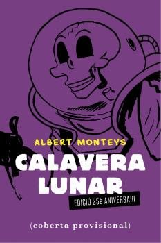 CALAVERA LUNAR, de MONTEYS, ALBERT | portada del libro